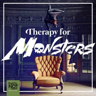Therapy for Monsters