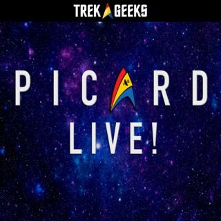 Trek Geeks: Picard LIVE!