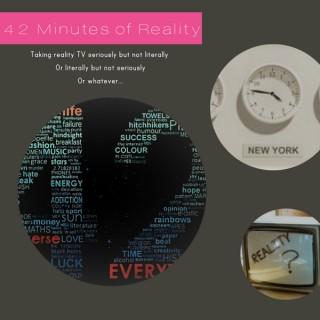 42 Minutes of Reality