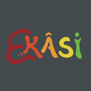 Ekasi Podcast