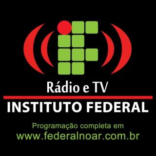 Rádio e TV Federal no Ar - Instituto Federal
