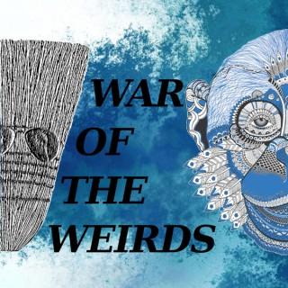 War of the Weirds
