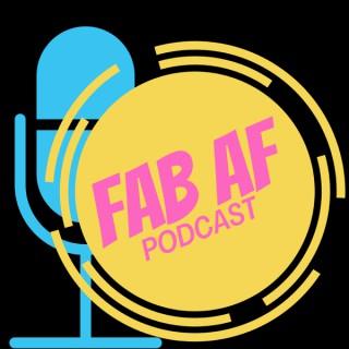 Fab AF Podcast