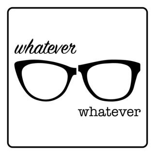 Whatever Whatever