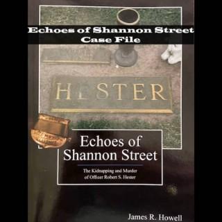 Echoes of Shannon Street Case File