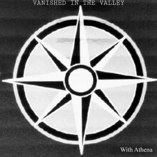 Vanished in the Valley