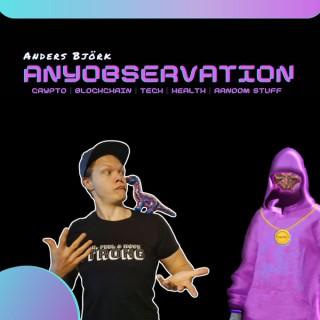 Anyobservation experience