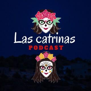 Las Catrinas Podcast