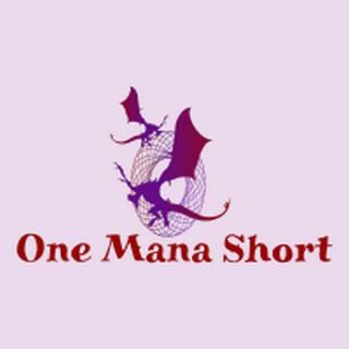 One Mana Short
