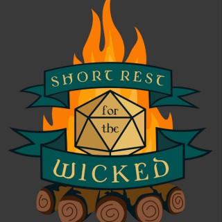 Short Rest for the Wicked