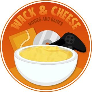 Wack and Cheese