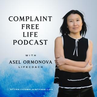 Complaint Free Life