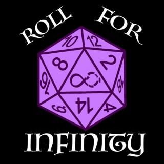 Roll for Infinity