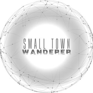 Small Town Wanderer