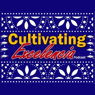 Cultivating Excelencia