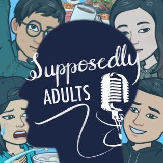 Supposedly Adults