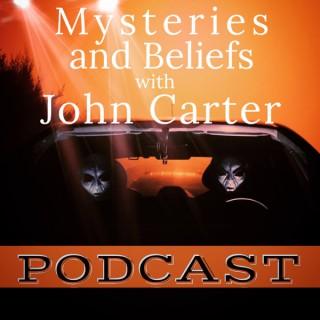 Mysteries and Beliefs with John Carter