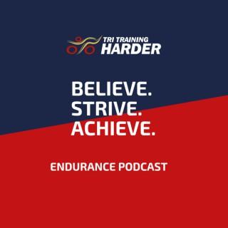 Believe. Strive. Achieve. Endurance Podcast