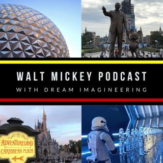 Walt Mickey Podcast