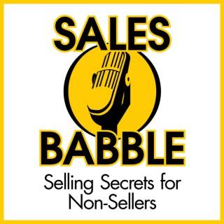 Sales Babble Sales Podcast  | Sales Training | Sales Consulting |Sales Coaching