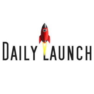Daily Launch
