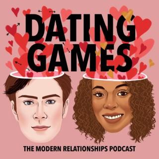 Dating Games - The Modern Relationships Podcast