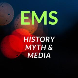 EMS: History, Myth and Media