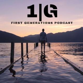 First Generations Podcast