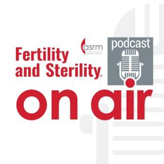 Fertility and Sterility On Air
