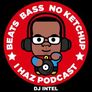 DJ Intel's I Haz Podcast