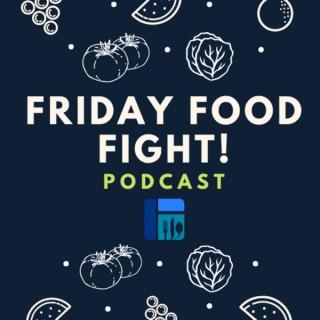 Friday Food Fight