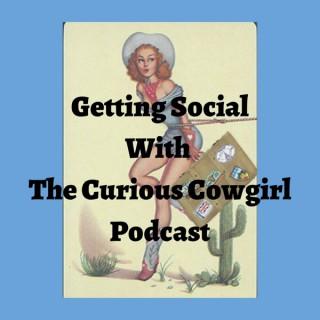 Getting Social With The Curious Cowgirl