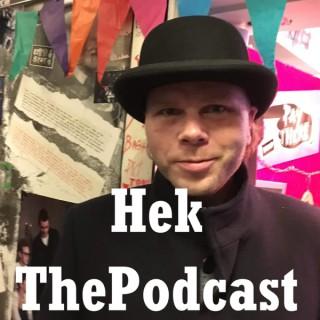 Hek The Podcast