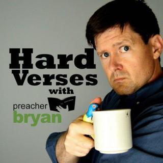 Hard Verses: Not Your Namby Pamby Bible Study. These Bible Verses are Hard!