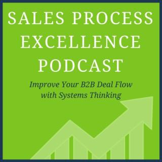Sales Process Excellence Podcast