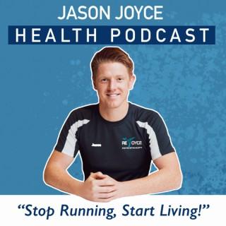 JASON JOYCE HEALTH PODCAST