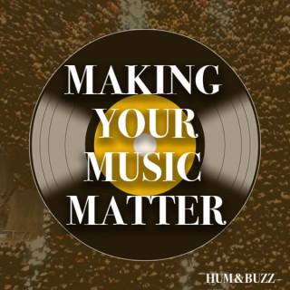 Making Your Music Matter