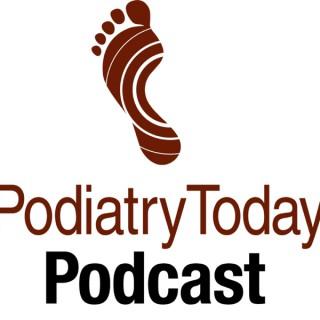 Podiatry Today Podcasts
