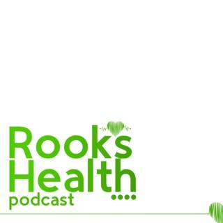 Rooks Health Podcast