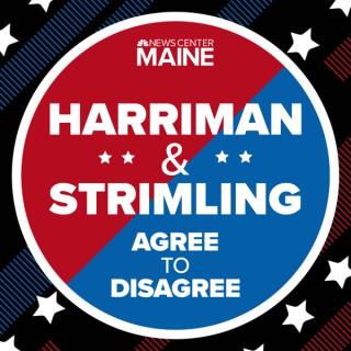 Agree to Disagree with Harriman and Strimling