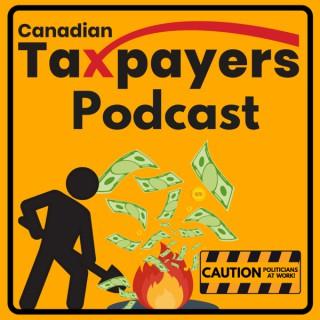 Canadian Taxpayers Podcast