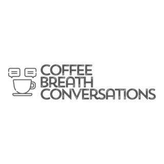 Coffee Breath Conversations