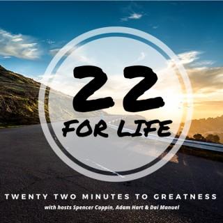 22 for Life podcast