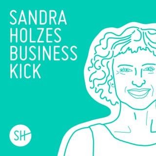 Sandra Holzes Business-Kick: Online-Marketing und Erfolgstipps für dein Business