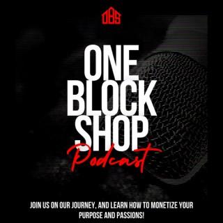 One Block Shop Podcast