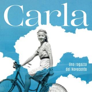 Carla - Una ragazza del Novecento
