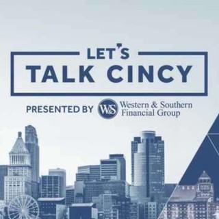 Let's Talk Cincy