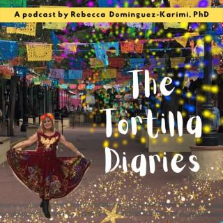 The Tortilla Diaries Podcast