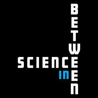 Science In-Between