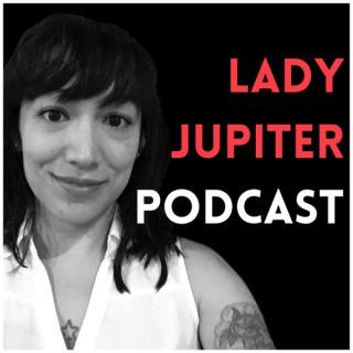 Lady Jupiter Podcast